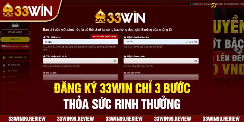 Đăng ký 33Win chỉ 3 bước thỏa sức rinh thưởng