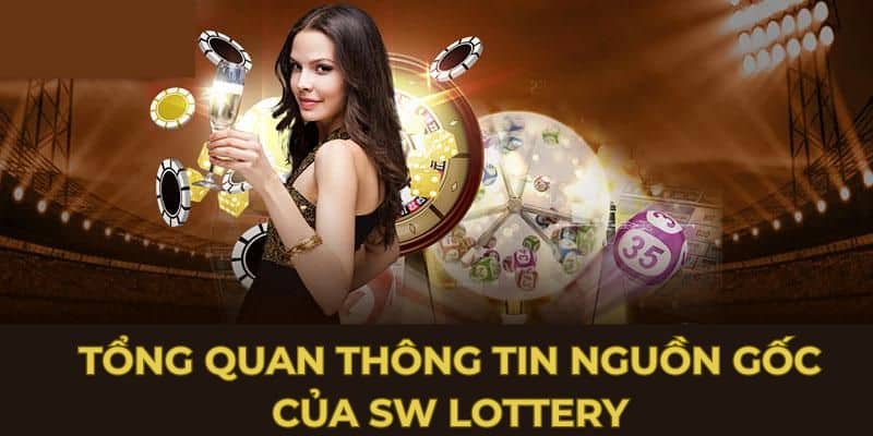 Giới thiệu cơ bản về thương hiệu giải trí SW Lottery là gì